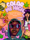 Color Me High: A Coloring Book for the Pretty & Fꨄded Stoners ೀ⋆⑅˚
